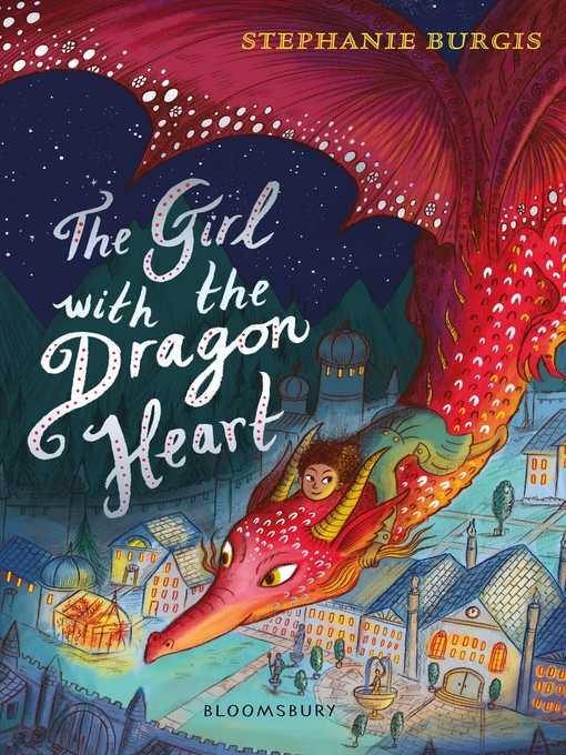 Title details for The Girl with the Dragon Heart by Stephanie Burgis - Available